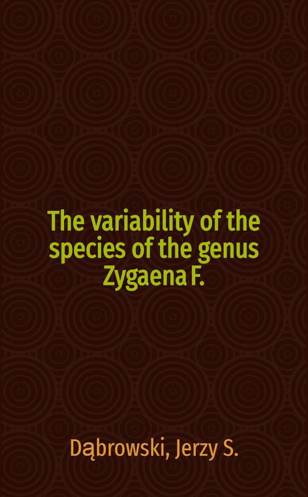 The variability of the species of the genus Zygaena F. (Lepidoptera: Zygaenidae) in Poland