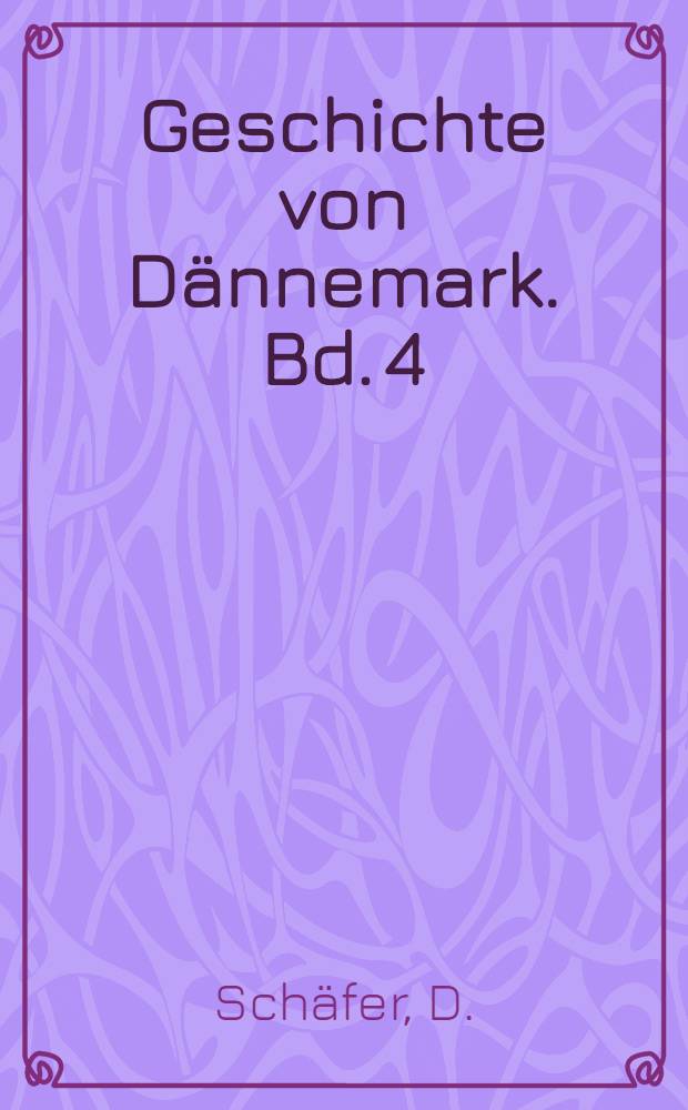 Geschichte von Dännemark. Bd. 4 : Von der Vertreibung Christians II. [1523] bis zum Tode Christians III. [1559]