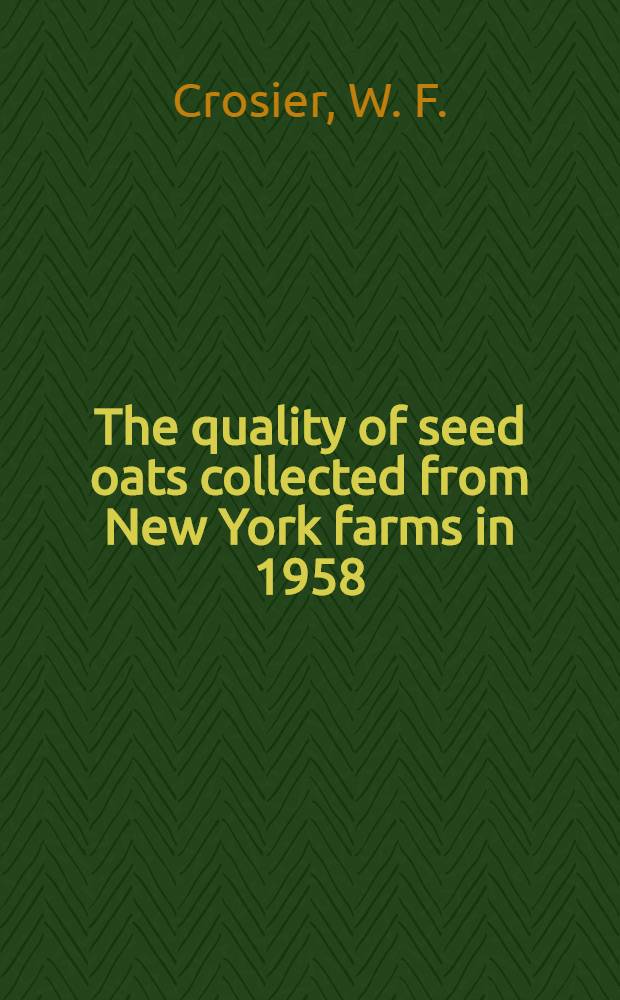 The quality of seed oats collected from New York farms in 1958
