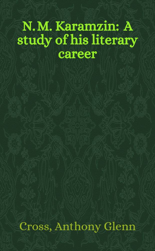 N. M. Karamzin : A study of his literary career : 1783-1803