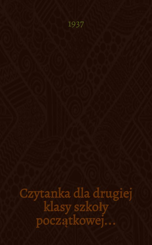 Czytanka dla drugiej klasy szkoły początkowej ...