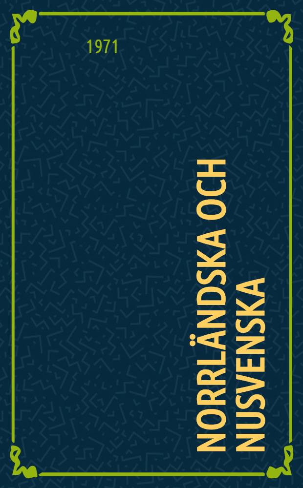 Norrländska och nusvenska : Tre studier in nutida svenska