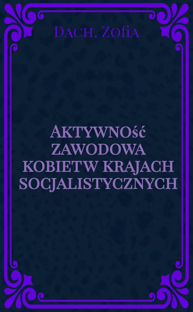 Aktywność zawodowa kobiet w krajach socjalistycznych