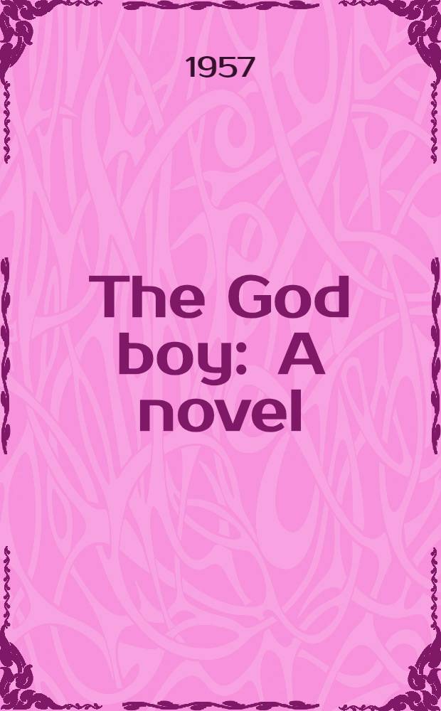 The God boy : A novel