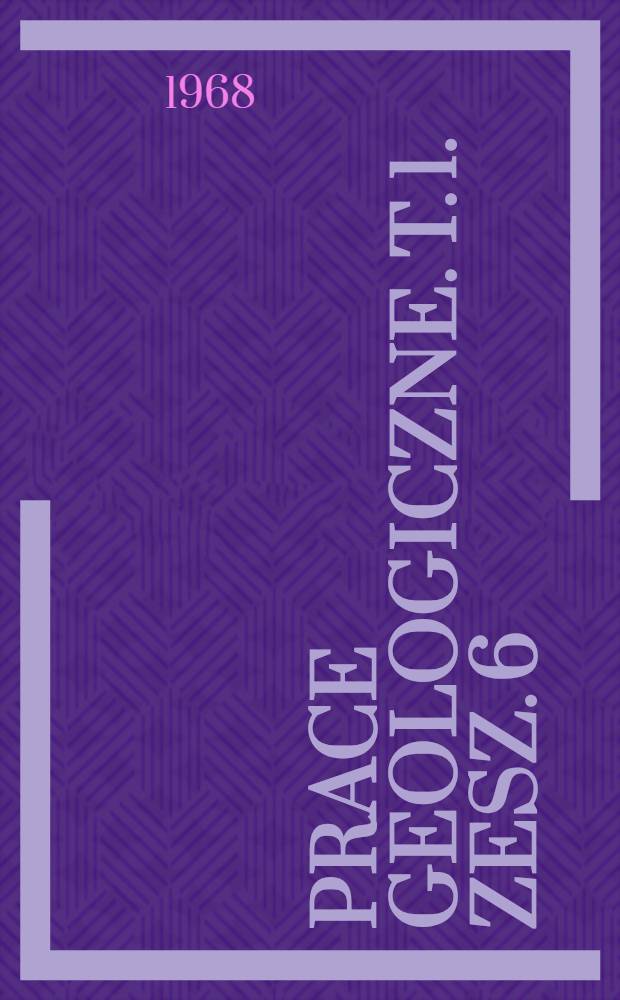 Prace geologiczne. T. 1. [Zesz. 6] : Stratygrafia gór Świętokrzyskich