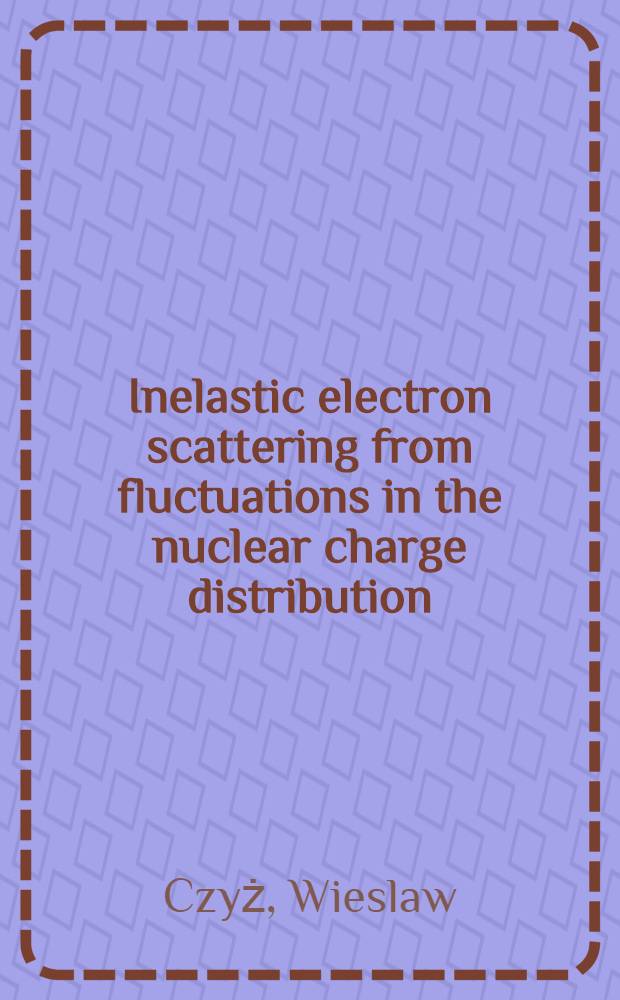 [Inelastic electron scattering from fluctuations in the nuclear charge distribution