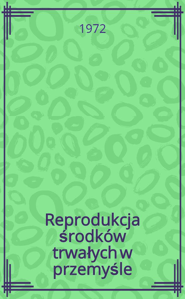 Reprodukcja środków trwałych w przemyśle