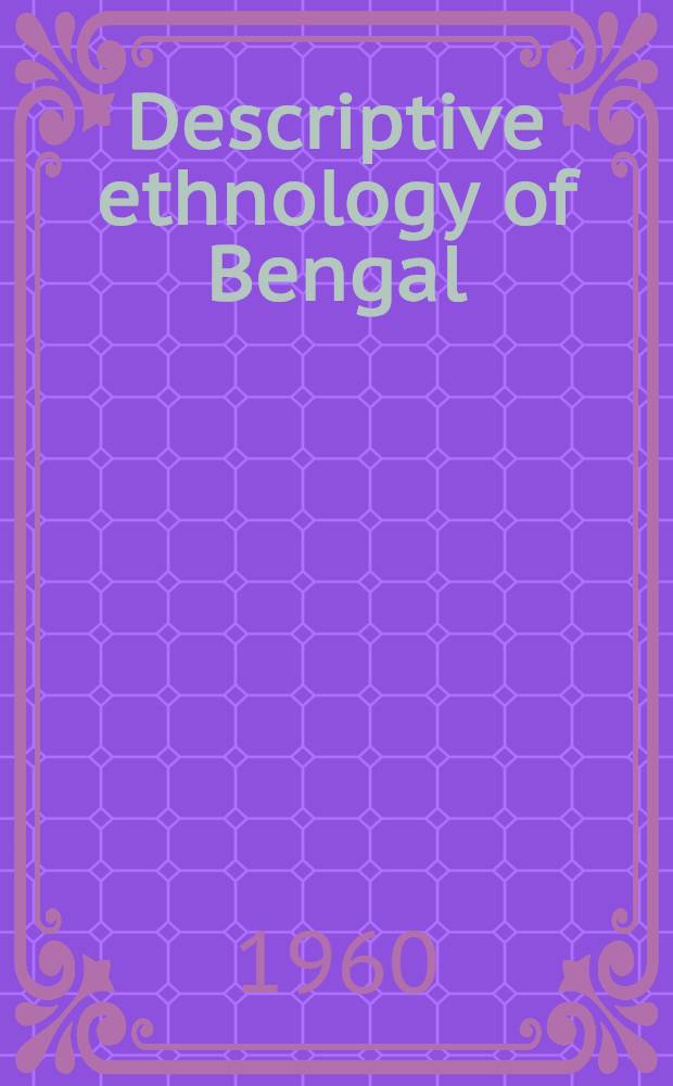 Descriptive ethnology of Bengal