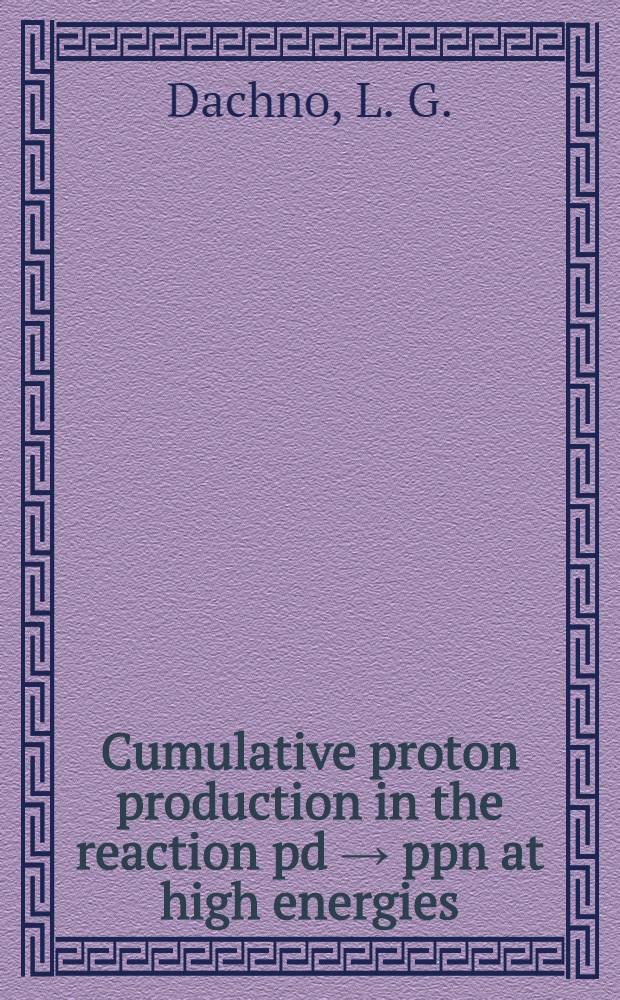 Cumulative proton production in the reaction pd → ppn at high energies