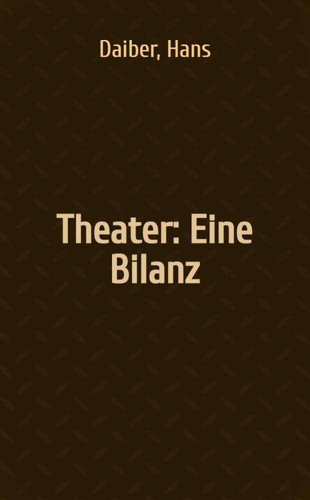 Theater : Eine Bilanz