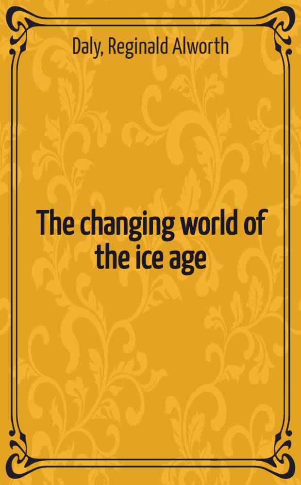The changing world of the ice age