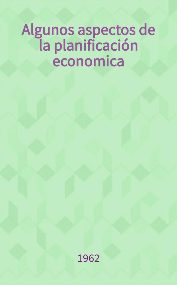 Algunos aspectos de la planificación economica