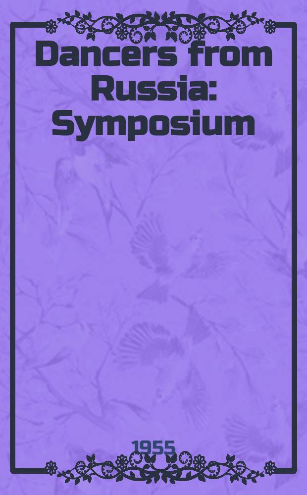 Dancers from Russia : Symposium