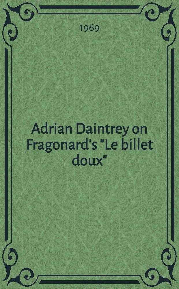 Adrian Daintrey on Fragonard's "Le billet doux"