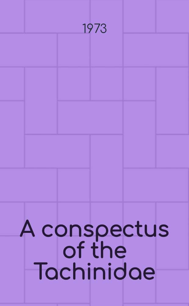 A conspectus of the Tachinidae (Diptera) of Australia, including keys to the supraspecific taxa and taxonomic and host catalogues