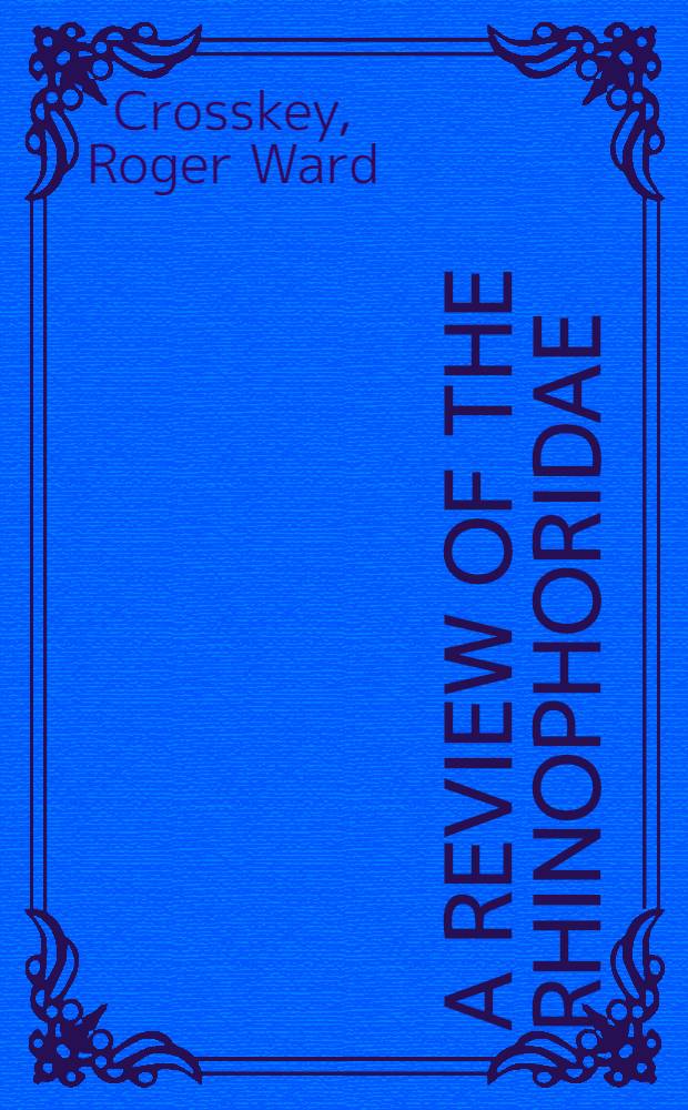 A review of the Rhinophoridae (Diptera) and a revision of the Aftotropical species