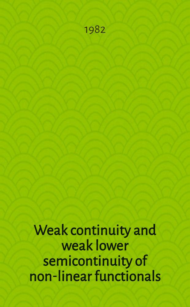 Weak continuity and weak lower semicontinuity of non-linear functionals