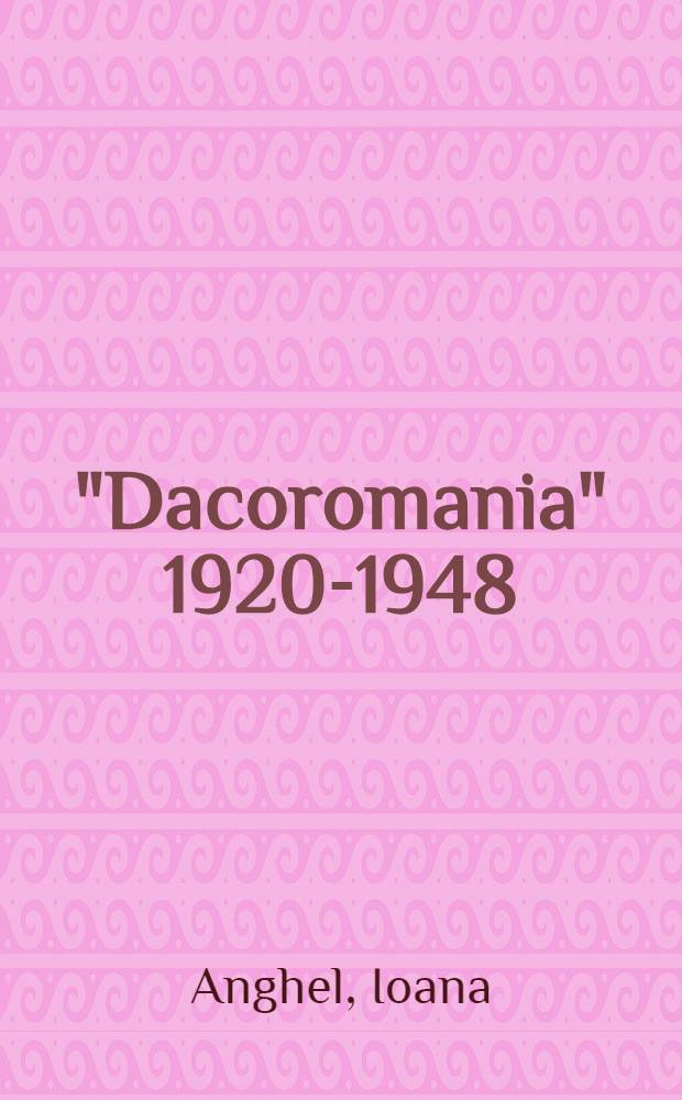 "Dacoromania" [1920-1948] : Bibliografie