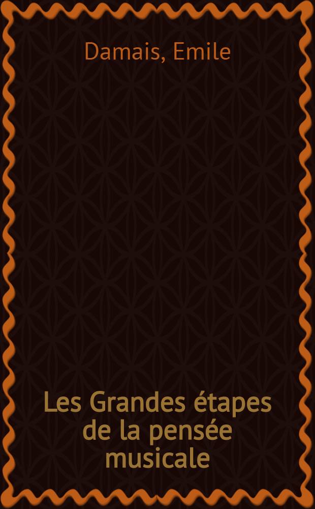 Les Grandes étapes de la pensée musicale