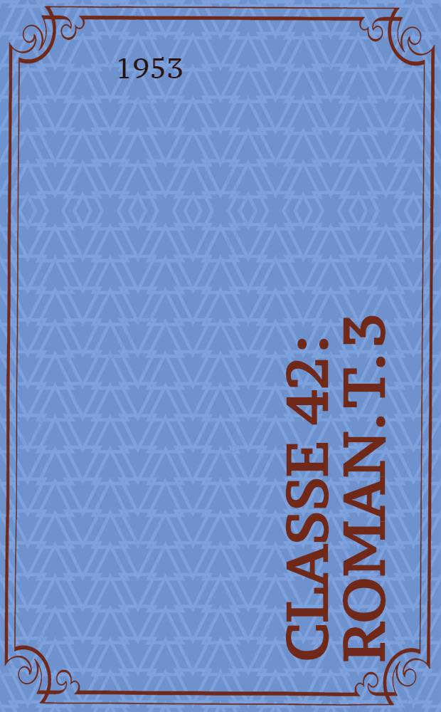 Classe 42 : Roman. [T. 3] : Trois jours de deuil et une aurore