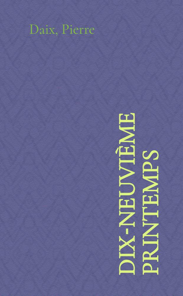 Dix-neuvième printemps : Roman : 1-2