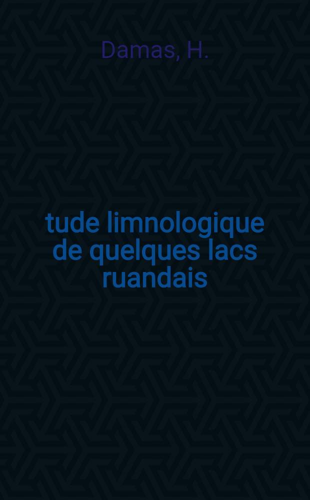 Étude limnologique de quelques lacs ruandais