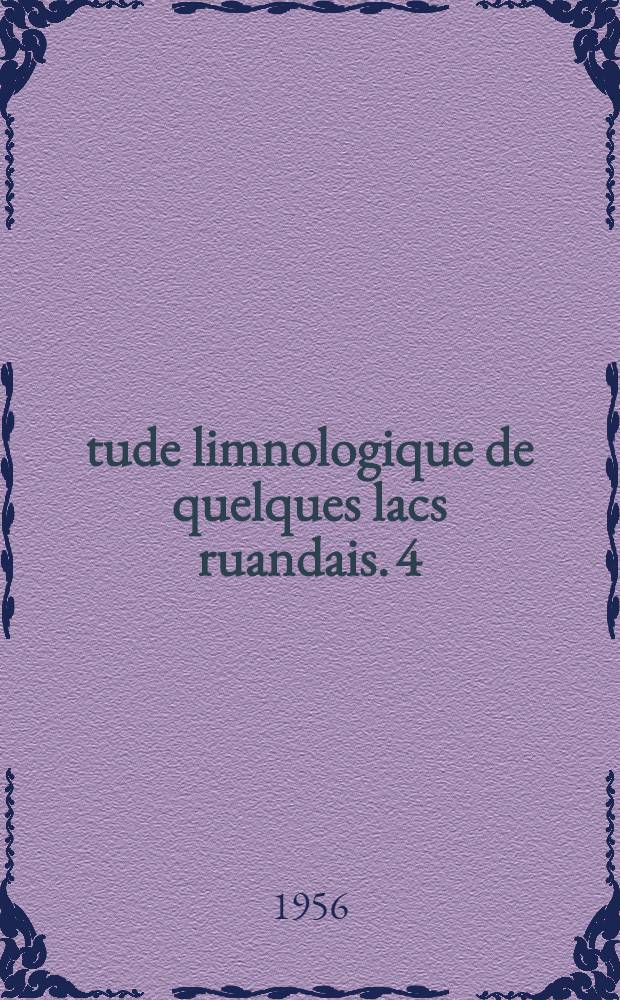 Étude limnologique de quelques lacs ruandais. 4 : Les sédiments et leur faune