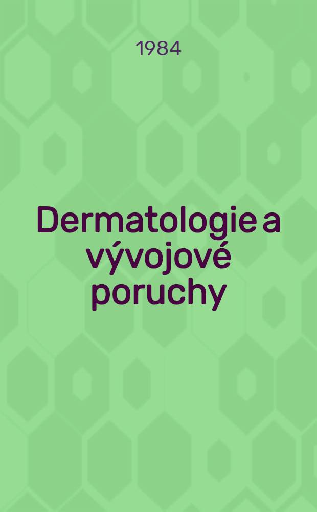 Dermatologie a vývojové poruchy