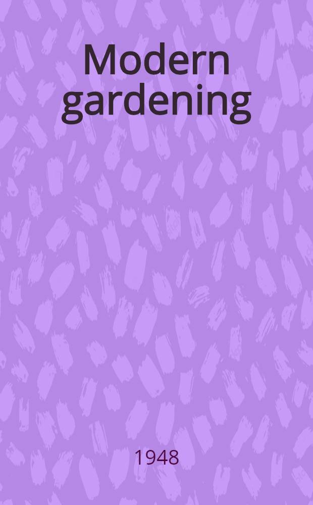 Modern gardening