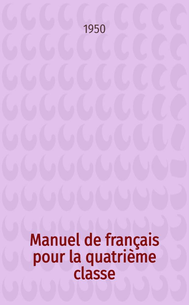 Manuel de français pour la quatrième classe