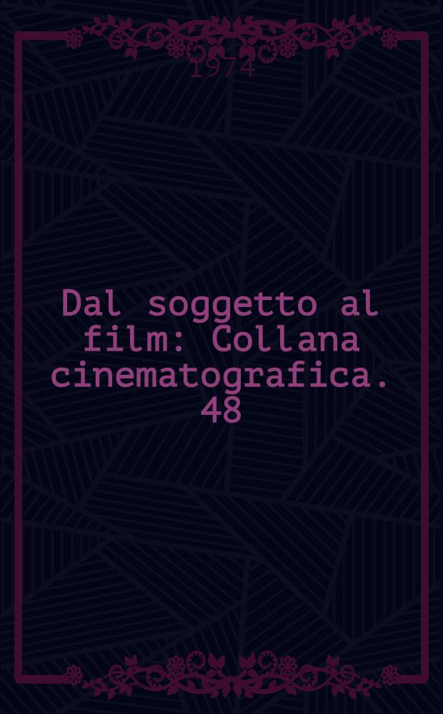 Dal soggetto al film : Collana cinematografica. 48 : Il film "Amarcord" di Federico Fellini