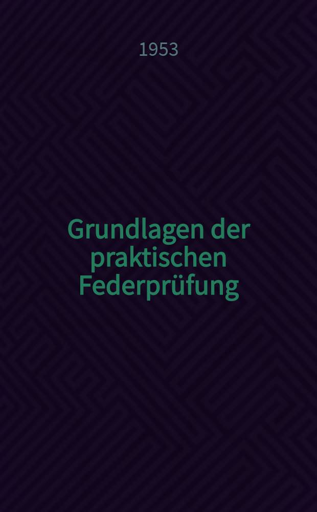 Grundlagen der praktischen Federprüfung