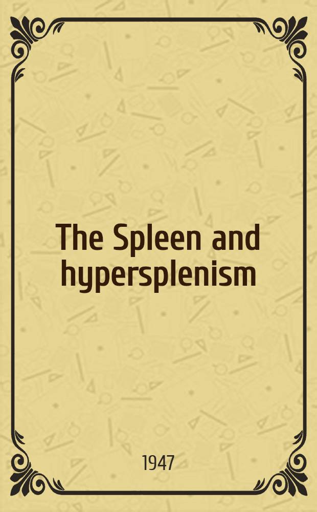 The Spleen and hypersplenism