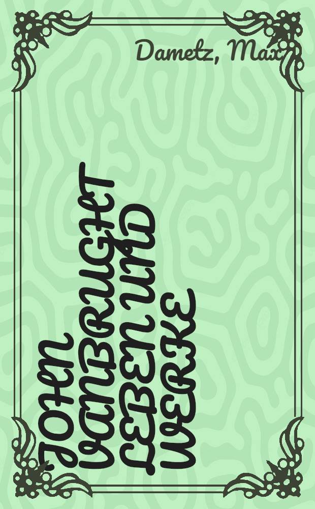 John Vanbrught Leben und Werke