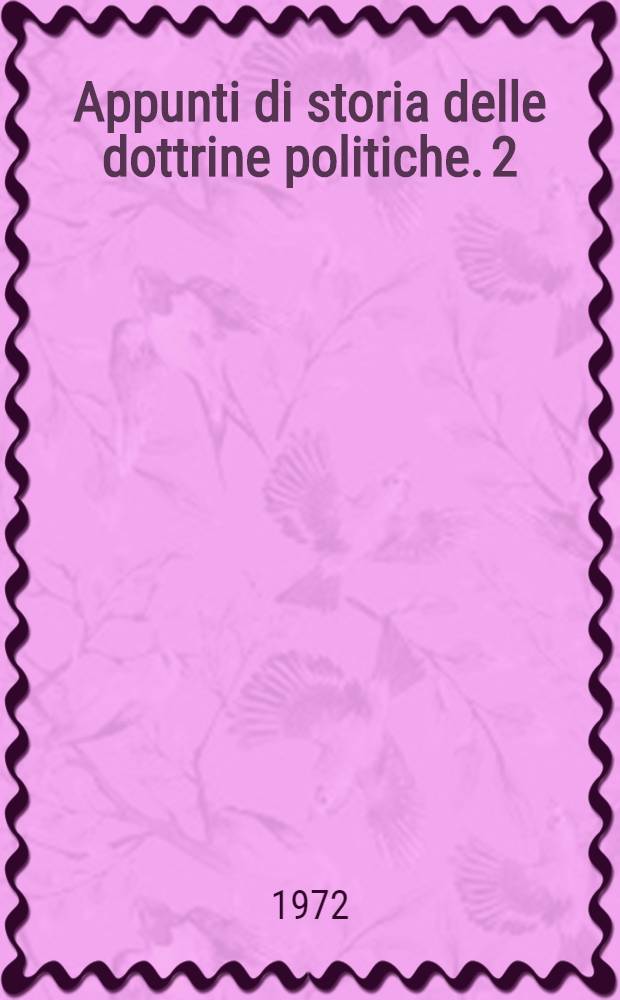 Appunti di storia delle dottrine politiche. [2]