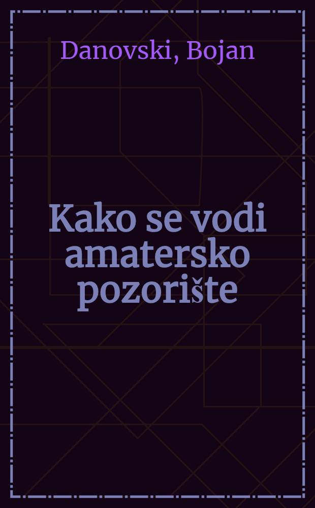 Kako se vodi amatersko pozorište