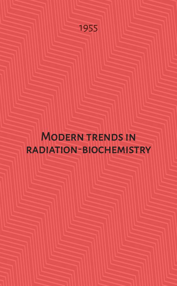 Modern trends in radiation-biochemistry