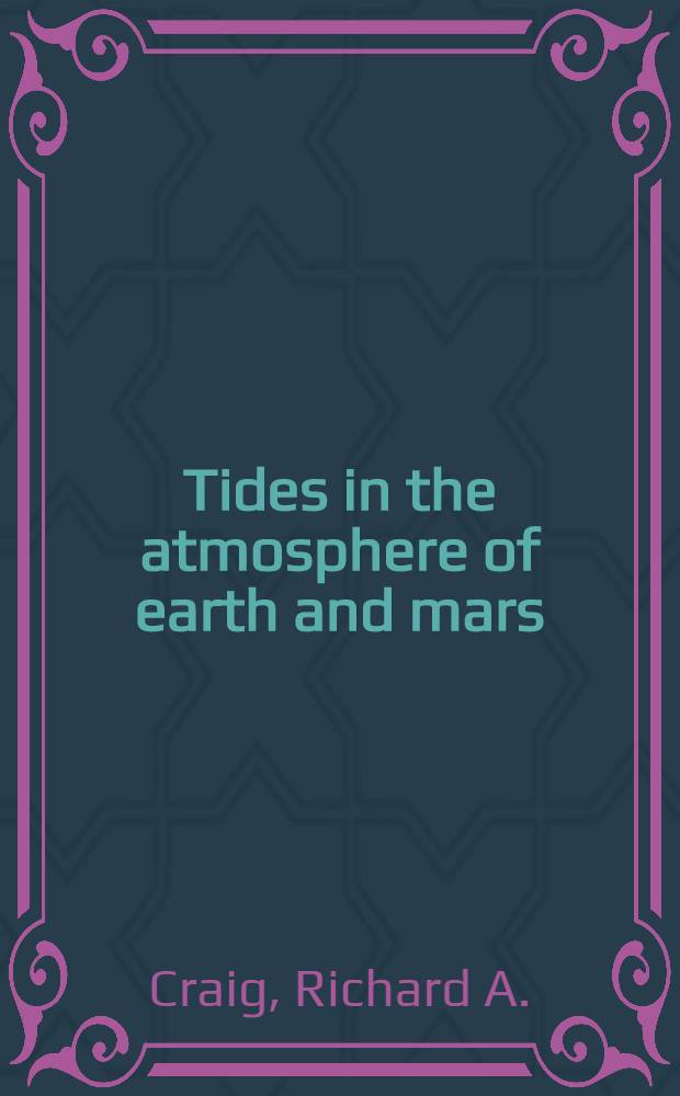 Tides in the atmosphere of earth and mars