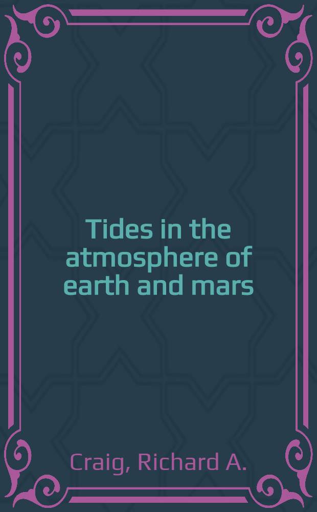 Tides in the atmosphere of earth and mars