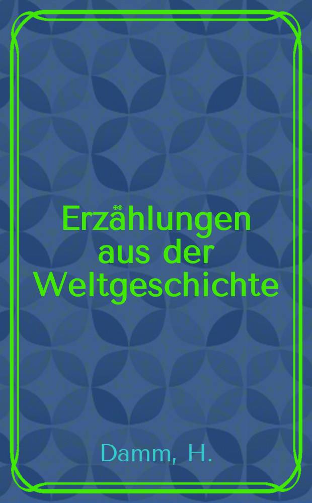 Erzählungen aus der Weltgeschichte
