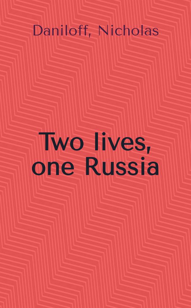 Two lives, one Russia