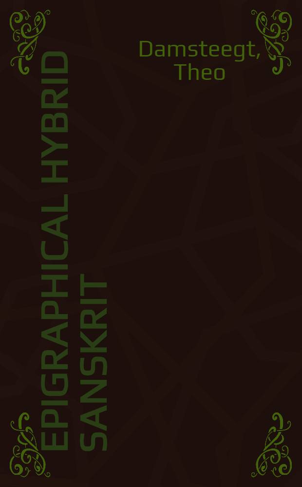 Epigraphical Hybrid Sanskrit : Proefschr