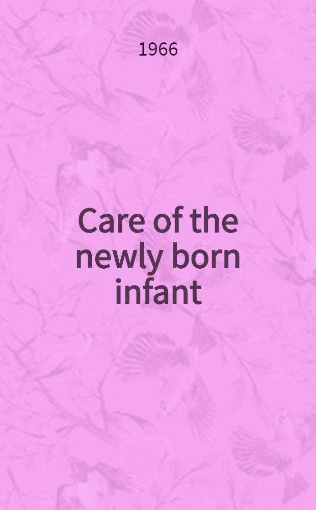 Care of the newly born infant