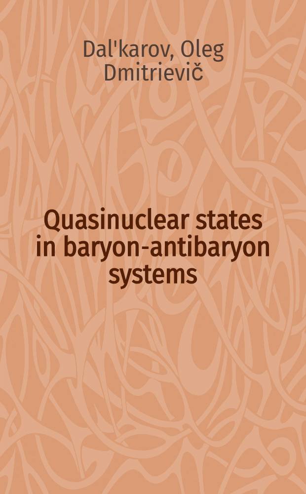 Quasinuclear states in baryon-antibaryon systems