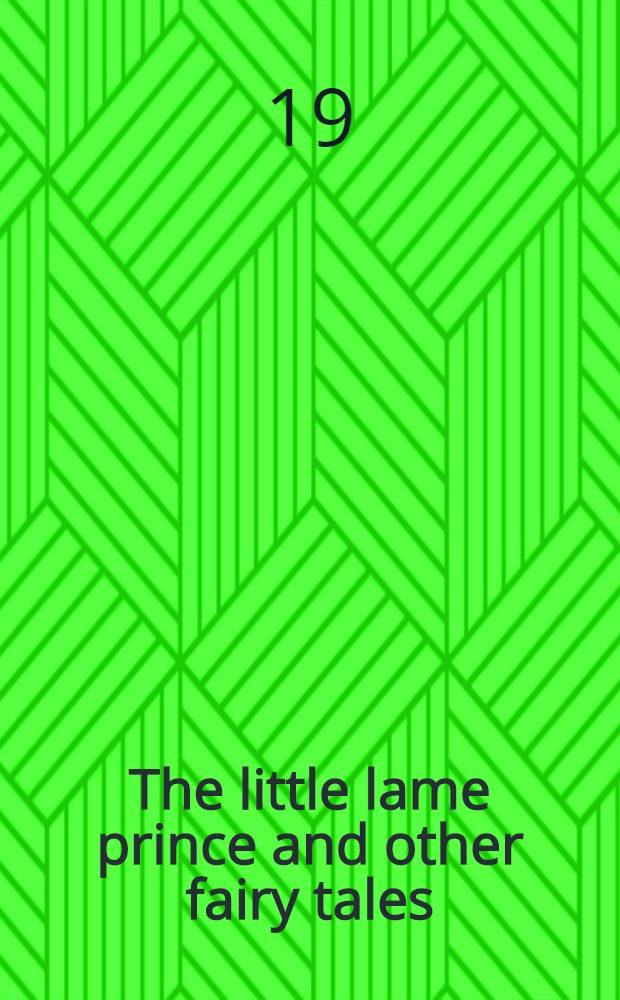 The little lame prince and other fairy tales
