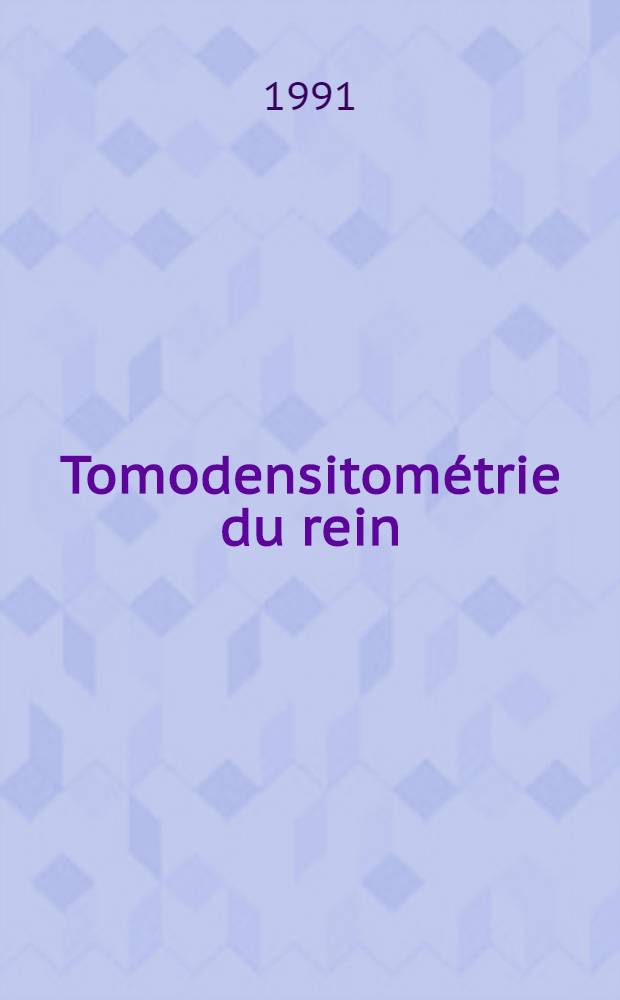 Tomodensitométrie du rein