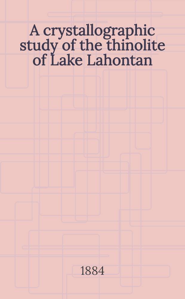 A crystallographic study of the thinolite of Lake Lahontan