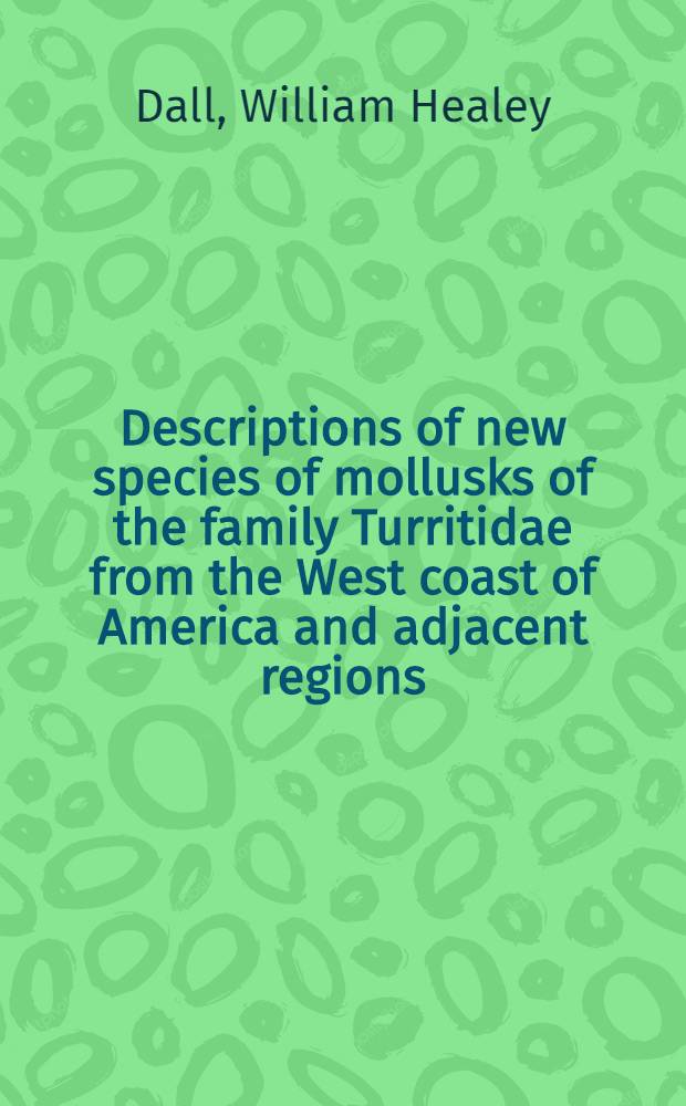 [Descriptions of new species of mollusks of the family Turritidae from the West coast of America and adjacent regions