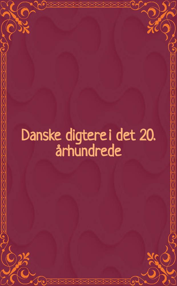 Danske digtere i det 20. århundrede
