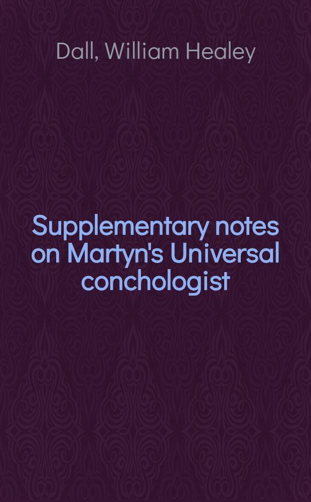 [Supplementary notes on Martyn's Universal conchologist